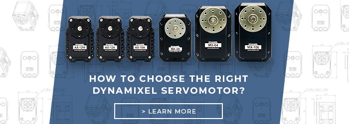How to choose the right Dynamixel servomotor?